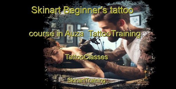 Skinart Beginner's tattoo course in Auza | TattooTraining | TattooClasses | SkinartTraining-Spain