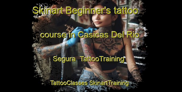 Skinart Beginner's tattoo course in Casicas Del Rio Segura | #TattooTraining #TattooClasses #SkinartTraining-Spain