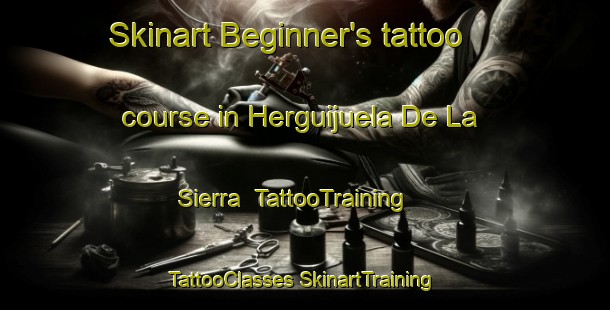 Skinart Beginner's tattoo course in Herguijuela De La Sierra | #TattooTraining #TattooClasses #SkinartTraining-Spain