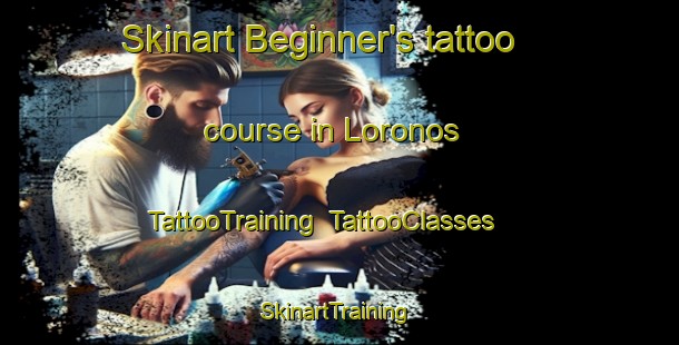Skinart Beginner's tattoo course in Loronos | TattooTraining | TattooClasses | SkinartTraining-Spain