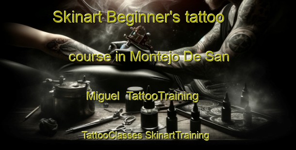 Skinart Beginner's tattoo course in Montejo De San Miguel | #TattooTraining #TattooClasses #SkinartTraining-Spain