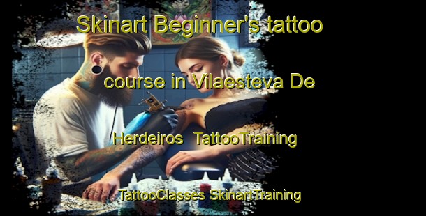 Skinart Beginner's tattoo course in Vilaesteva De Herdeiros | #TattooTraining #TattooClasses #SkinartTraining-Spain