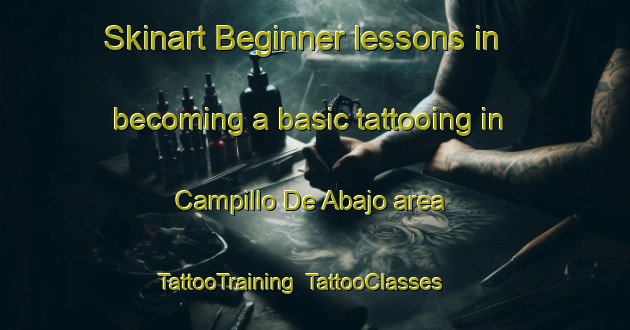 Skinart Beginner lessons in becoming a basic tattooing in Campillo De Abajo area | TattooTraining | TattooClasses | SkinartTraining-Spain