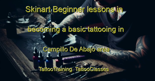 Skinart Beginner lessons in becoming a basic tattooing in Campillo De Abajo area | TattooTraining | TattooClasses | SkinartTraining-Spain