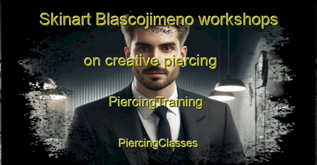 Skinart Blascojimeno workshops on creative piercing | #PiercingTraining #PiercingClasses #SkinartTraining-Spain