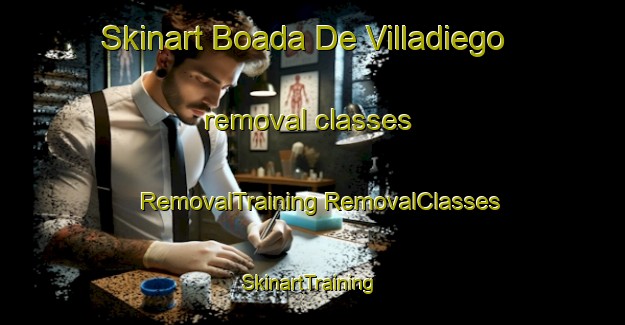 Skinart Boada De Villadiego removal classes | #RemovalTraining #RemovalClasses #SkinartTraining-Spain