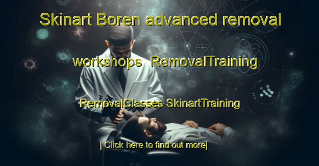 Skinart Boren advanced removal workshops | #RemovalTraining #RemovalClasses #SkinartTraining-Spain