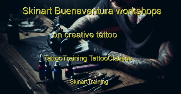 Skinart Buenaventura workshops on creative tattoo | #TattooTraining #TattooClasses #SkinartTraining-Spain