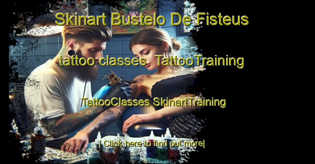 Skinart Bustelo De Fisteus tattoo classes | #TattooTraining #TattooClasses #SkinartTraining-Spain