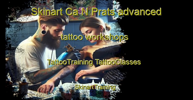 Skinart Ca N Prats advanced tattoo workshops | #TattooTraining #TattooClasses #SkinartTraining-Spain