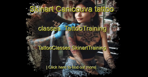 Skinart Canicouva tattoo classes | #TattooTraining #TattooClasses #SkinartTraining-Spain