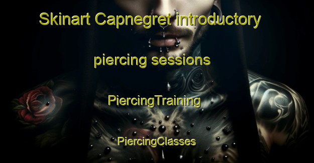 Skinart Capnegret introductory piercing sessions | #PiercingTraining #PiercingClasses #SkinartTraining-Spain