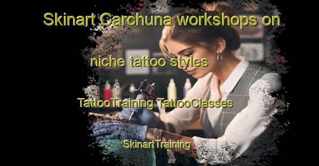 Skinart Carchuna workshops on niche tattoo styles | #TattooTraining #TattooClasses #SkinartTraining-Spain