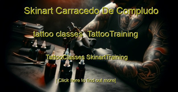 Skinart Carracedo De Compludo tattoo classes | #TattooTraining #TattooClasses #SkinartTraining-Spain