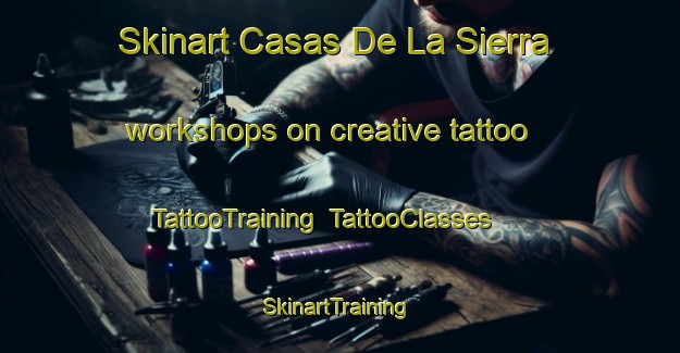 Skinart Casas De La Sierra workshops on creative tattoo | TattooTraining | TattooClasses | SkinartTraining-Spain