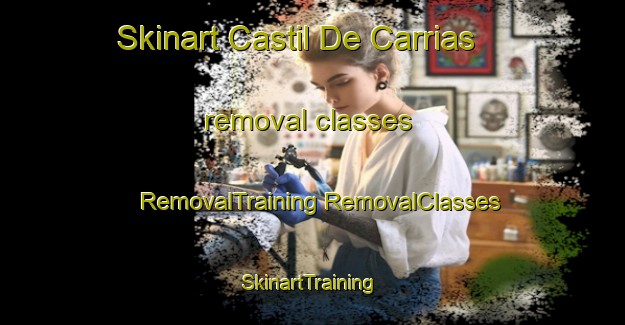 Skinart Castil De Carrias removal classes | #RemovalTraining #RemovalClasses #SkinartTraining-Spain