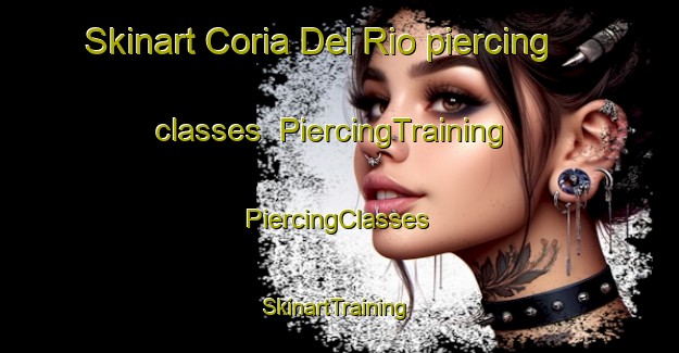 Skinart Coria Del Rio piercing classes | #PiercingTraining #PiercingClasses #SkinartTraining-Spain