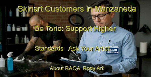 Skinart Customers in Manzaneda De Torio: Support Higher Standards - Ask Your Artist About BAQA | Body Art Qualification Authority | BAQA-Spain