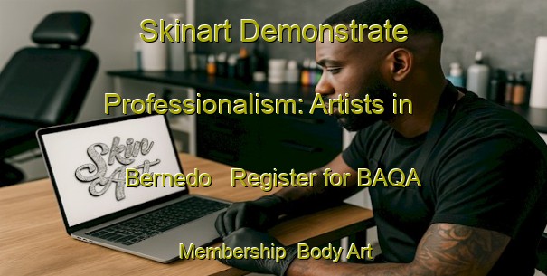 Skinart Demonstrate Professionalism: Artists in Bernedo - Register for BAQA Membership | Body Art Qualification Authority | BAQA-Spain