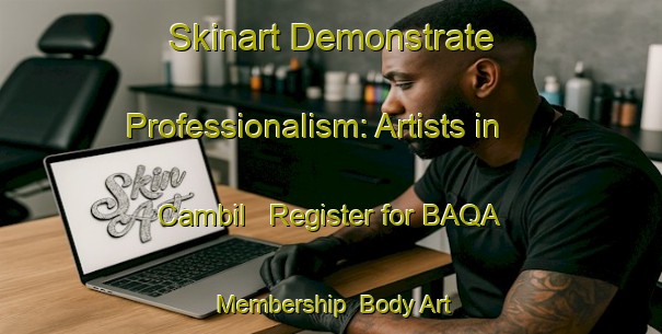 Skinart Demonstrate Professionalism: Artists in Cambil - Register for BAQA Membership | Body Art Qualification Authority | BAQA-Spain