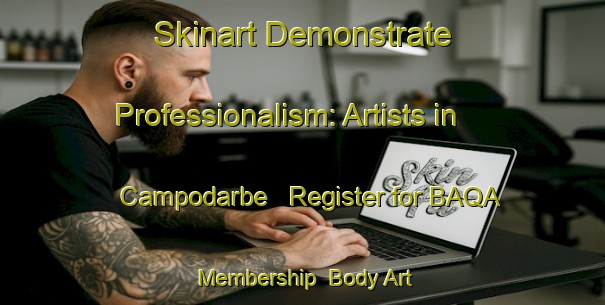 Skinart Demonstrate Professionalism: Artists in Campodarbe - Register for BAQA Membership | Body Art Qualification Authority | BAQA-Spain