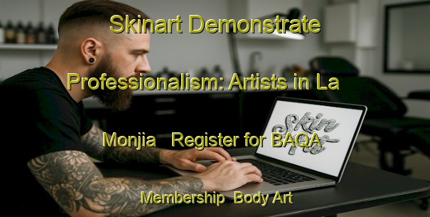 Skinart Demonstrate Professionalism: Artists in La Monjia - Register for BAQA Membership | Body Art Qualification Authority | BAQA-Spain