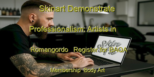 Skinart Demonstrate Professionalism: Artists in Romangordo - Register for BAQA Membership | Body Art Qualification Authority | BAQA-Spain
