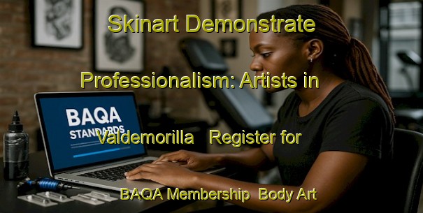 Skinart Demonstrate Professionalism: Artists in Valdemorilla - Register for BAQA Membership | Body Art Qualification Authority | BAQA-Spain