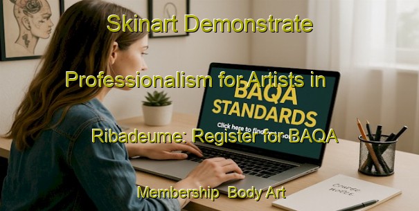 Skinart Demonstrate Professionalism for Artists in Ribadeume: Register for BAQA Membership | Body Art Qualification Authority | BAQA-Spain