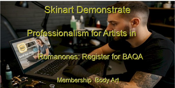 Skinart Demonstrate Professionalism for Artists in Romanones: Register for BAQA Membership | Body Art Qualification Authority | BAQA-Spain