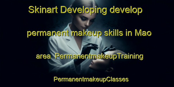 Skinart Developing develop permanent makeup skills in Mao area | #PermanentmakeupTraining #PermanentmakeupClasses #SkinartTraining-Spain