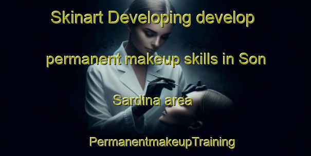 Skinart Developing develop permanent makeup skills in Son Sardina area | #PermanentmakeupTraining #PermanentmakeupClasses #SkinartTraining-Spain