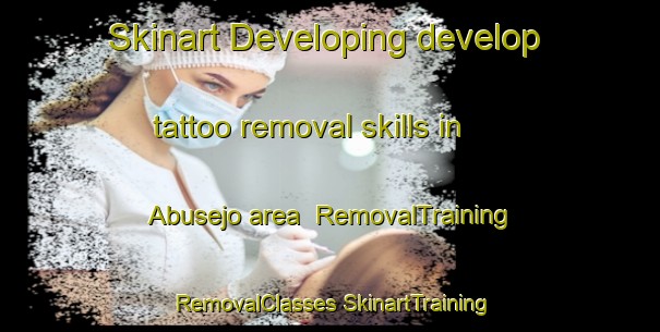 Skinart Developing develop tattoo removal skills in Abusejo area | #RemovalTraining #RemovalClasses #SkinartTraining-Spain