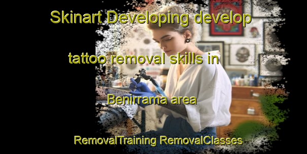 Skinart Developing develop tattoo removal skills in Benirrama area | #RemovalTraining #RemovalClasses #SkinartTraining-Spain