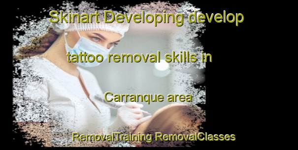 Skinart Developing develop tattoo removal skills in Carranque area | #RemovalTraining #RemovalClasses #SkinartTraining-Spain