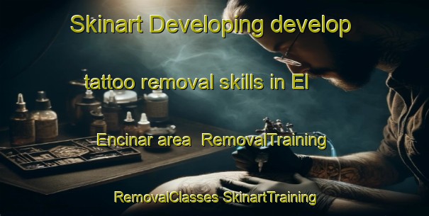 Skinart Developing develop tattoo removal skills in El Encinar area | #RemovalTraining #RemovalClasses #SkinartTraining-Spain