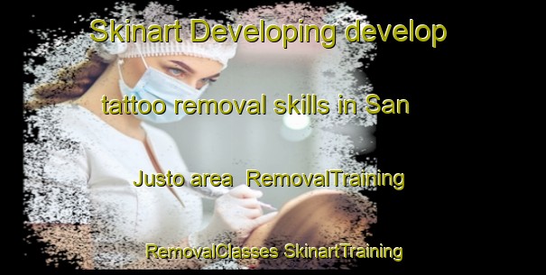 Skinart Developing develop tattoo removal skills in San Justo area | #RemovalTraining #RemovalClasses #SkinartTraining-Spain