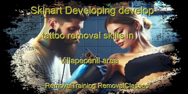 Skinart Developing develop tattoo removal skills in Villapecenil area | #RemovalTraining #RemovalClasses #SkinartTraining-Spain