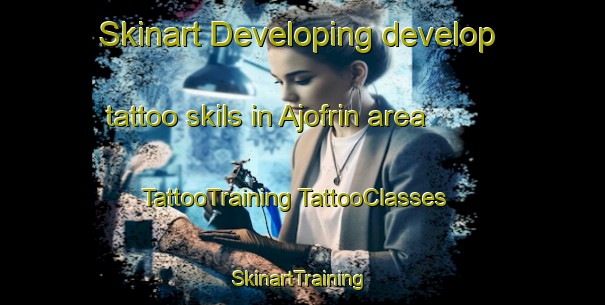 Skinart Developing develop tattoo skils in Ajofrin area | #TattooTraining #TattooClasses #SkinartTraining-Spain