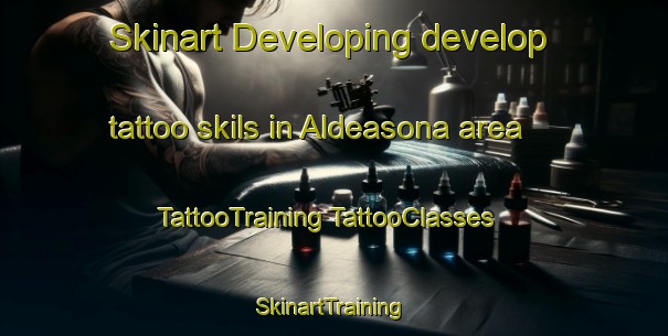 Skinart Developing develop tattoo skils in Aldeasona area | #TattooTraining #TattooClasses #SkinartTraining-Spain