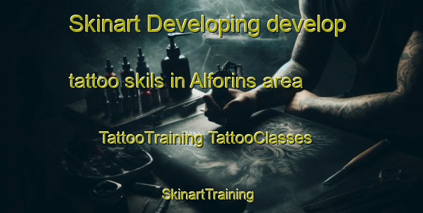 Skinart Developing develop tattoo skils in Alforins area | #TattooTraining #TattooClasses #SkinartTraining-Spain