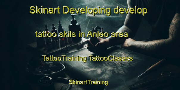 Skinart Developing develop tattoo skils in Anleo area | #TattooTraining #TattooClasses #SkinartTraining-Spain