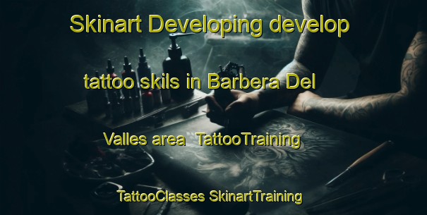 Skinart Developing develop tattoo skils in Barbera Del Valles area | #TattooTraining #TattooClasses #SkinartTraining-Spain