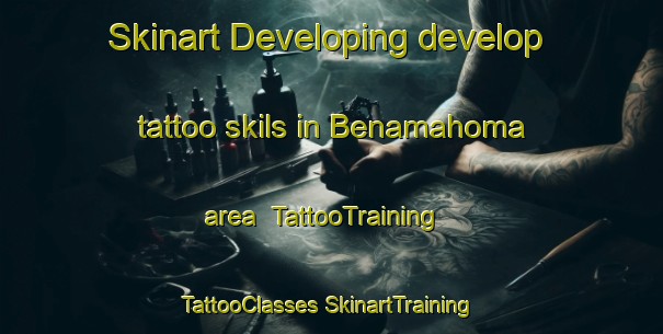 Skinart Developing develop tattoo skils in Benamahoma area | #TattooTraining #TattooClasses #SkinartTraining-Spain