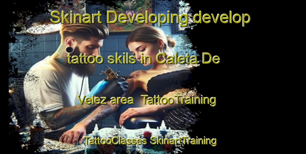 Skinart Developing develop tattoo skils in Caleta De Velez area | #TattooTraining #TattooClasses #SkinartTraining-Spain