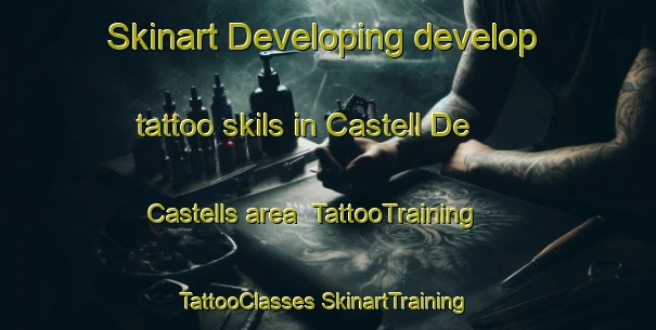 Skinart Developing develop tattoo skils in Castell De Castells area | #TattooTraining #TattooClasses #SkinartTraining-Spain