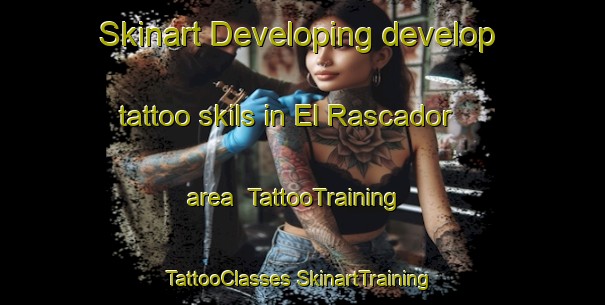 Skinart Developing develop tattoo skils in El Rascador area | #TattooTraining #TattooClasses #SkinartTraining-Spain