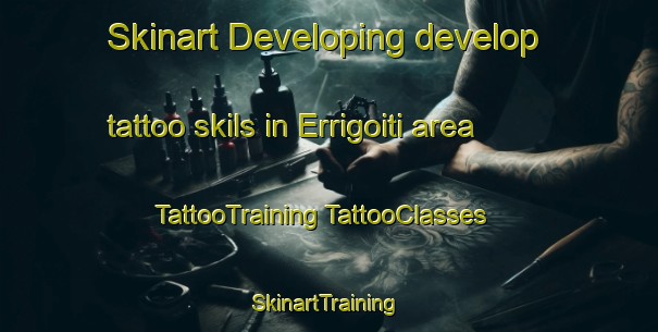 Skinart Developing develop tattoo skils in Errigoiti area | #TattooTraining #TattooClasses #SkinartTraining-Spain