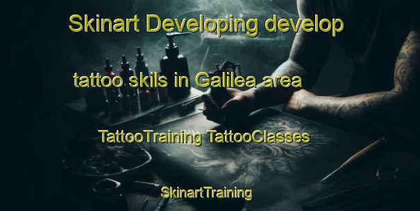 Skinart Developing develop tattoo skils in Galilea area | #TattooTraining #TattooClasses #SkinartTraining-Spain