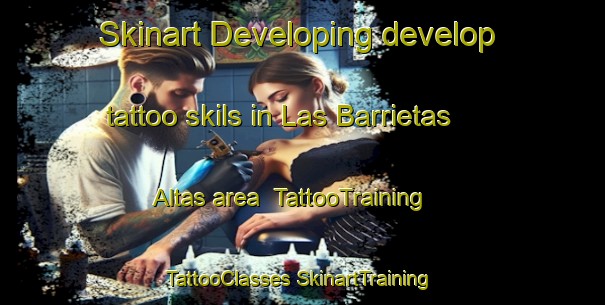 Skinart Developing develop tattoo skils in Las Barrietas Altas area | #TattooTraining #TattooClasses #SkinartTraining-Spain